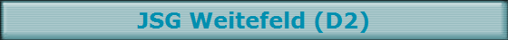 JSG Weitefeld (D2)