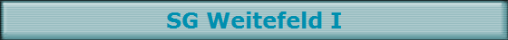 SG Weitefeld I